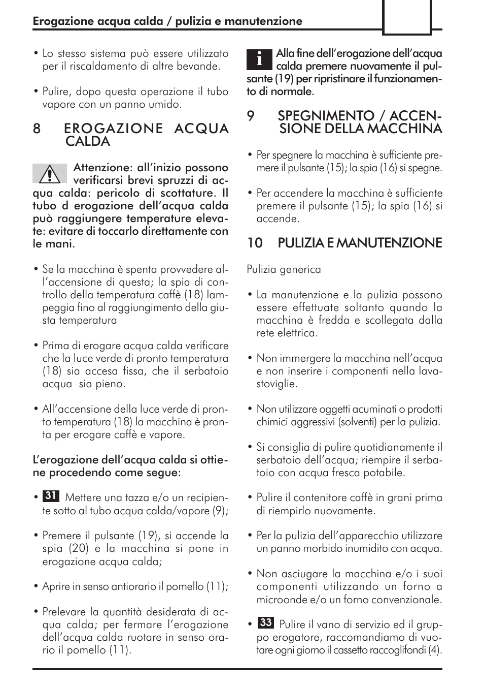 8erogazione acqua calda, 9spegnimento / accen- sione della macchina, 10 pulizia e manutenzione | Philips 741443008 User Manual | Page 15 / 132