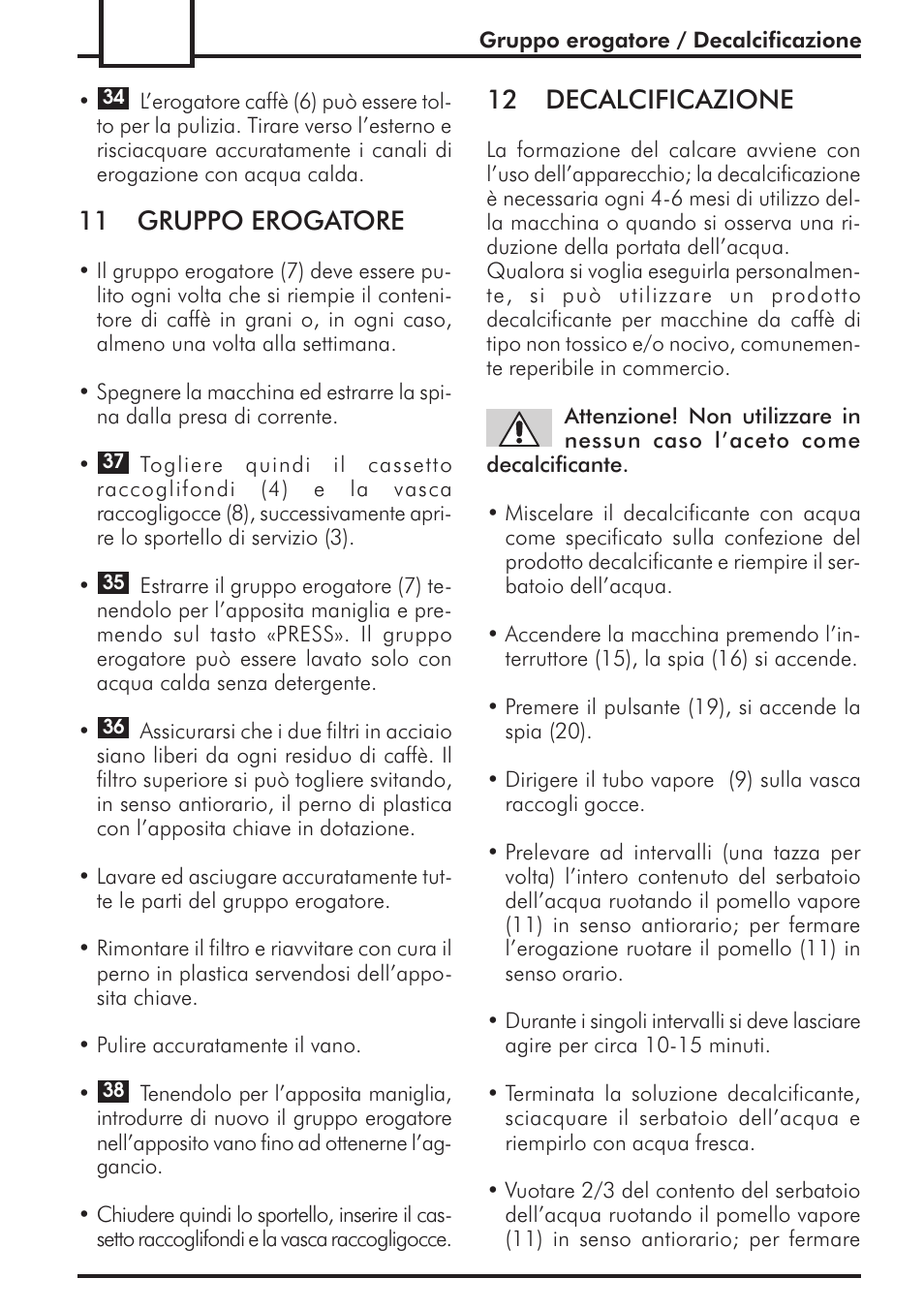 11 gruppo erogatore, 12 decalcificazione | Philips 741443008 User Manual | Page 16 / 132