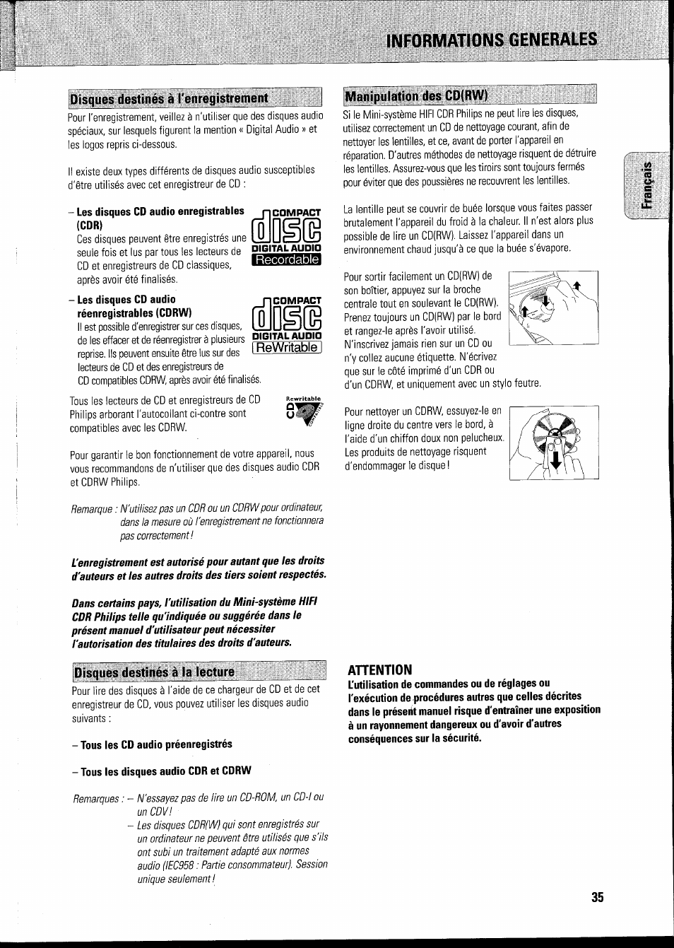 Informations generales, Disques destinés à renregistrement, Les disques cd audio enregistrables (cdr) | Manipulation des cd(rw), Disques destinés à la lecture, Tous les cd audio préenregistrés, Tous les disques audio cdr et cdrw, Attention, Disques destinés à l'enregistrement, Disques destinées à la lecture | Philips FWR8R37 User Manual | Page 41 / 98