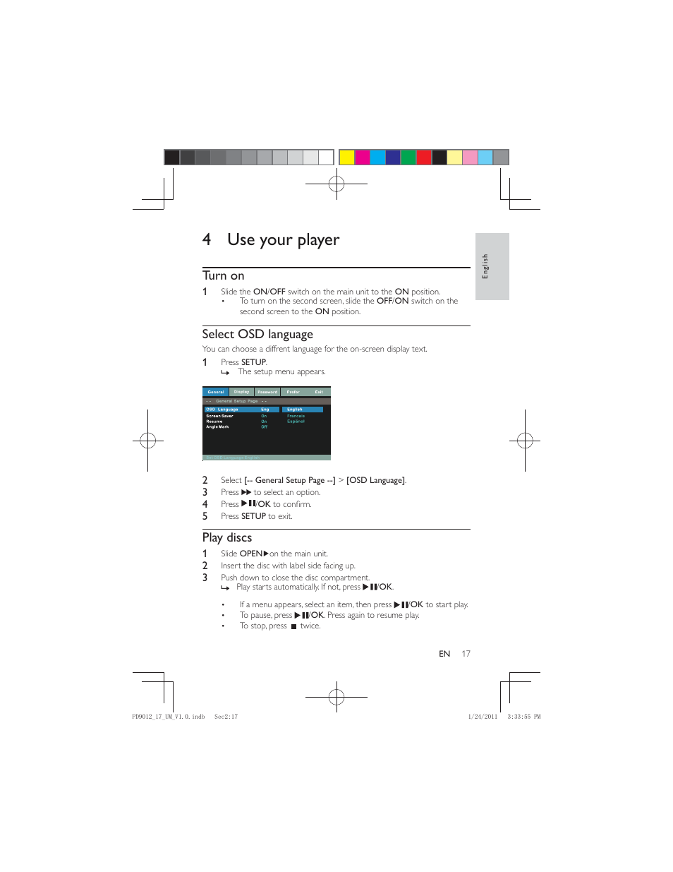 4 use your player, Turn on, Select osd language | Play discs | Philips PD9012-17 User Manual | Page 17 / 24