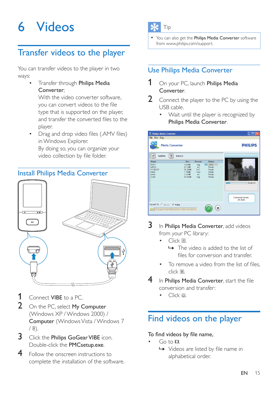 6 videos, Transfer videos to the player, Install philips media converter | Use philips media converter, Find videos on the player | Philips SA4VBE04KF-37 User Manual | Page 17 / 30