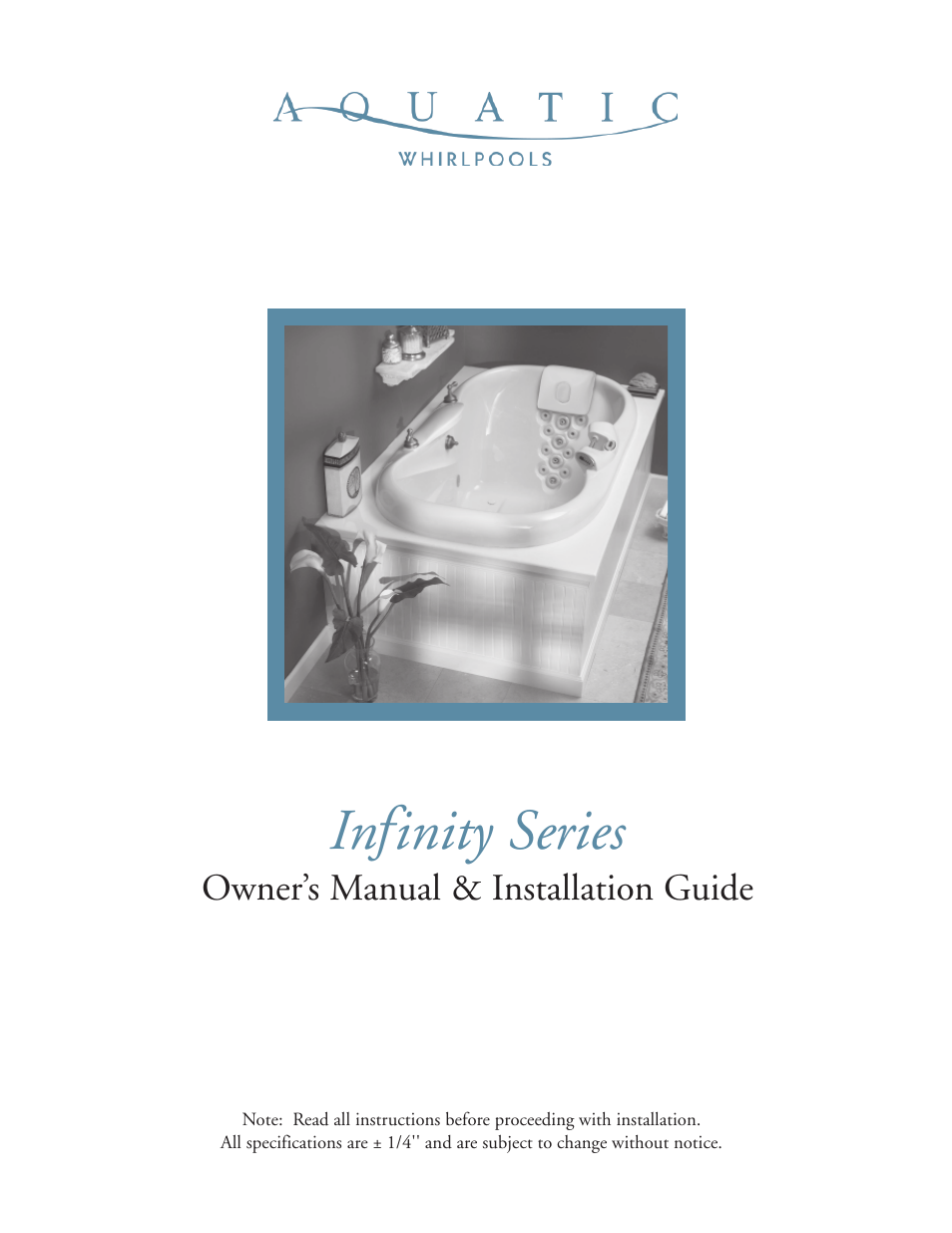 Aquatic Infinity Series User Manual | 35 pages