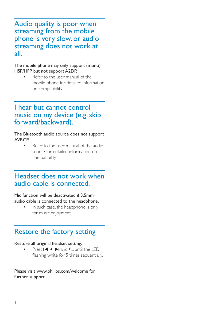 Restore the factory setting, Audio quality is poor when streaming from, Headset does not work when audio cable | Is connected | Philips SHB9100-28 User Manual | Page 13 / 15