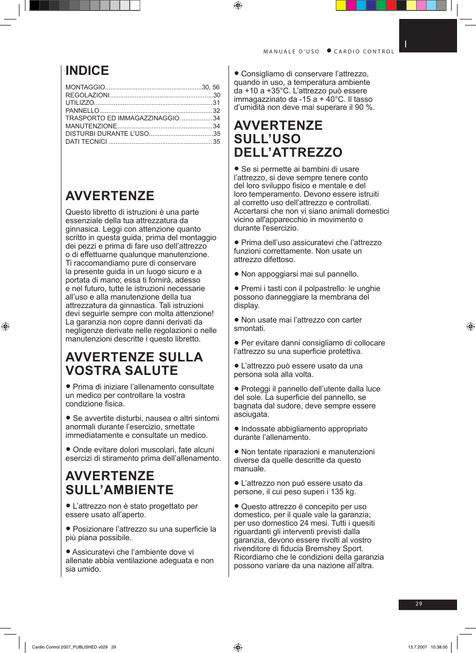 Indice, Avvertenze, Avvertenze sulla vostra salute | Avvertenze sull’ambiente, Avvertenze sull’uso dell’attrezzo | Accell Cardio Control User Manual | Page 29 / 64