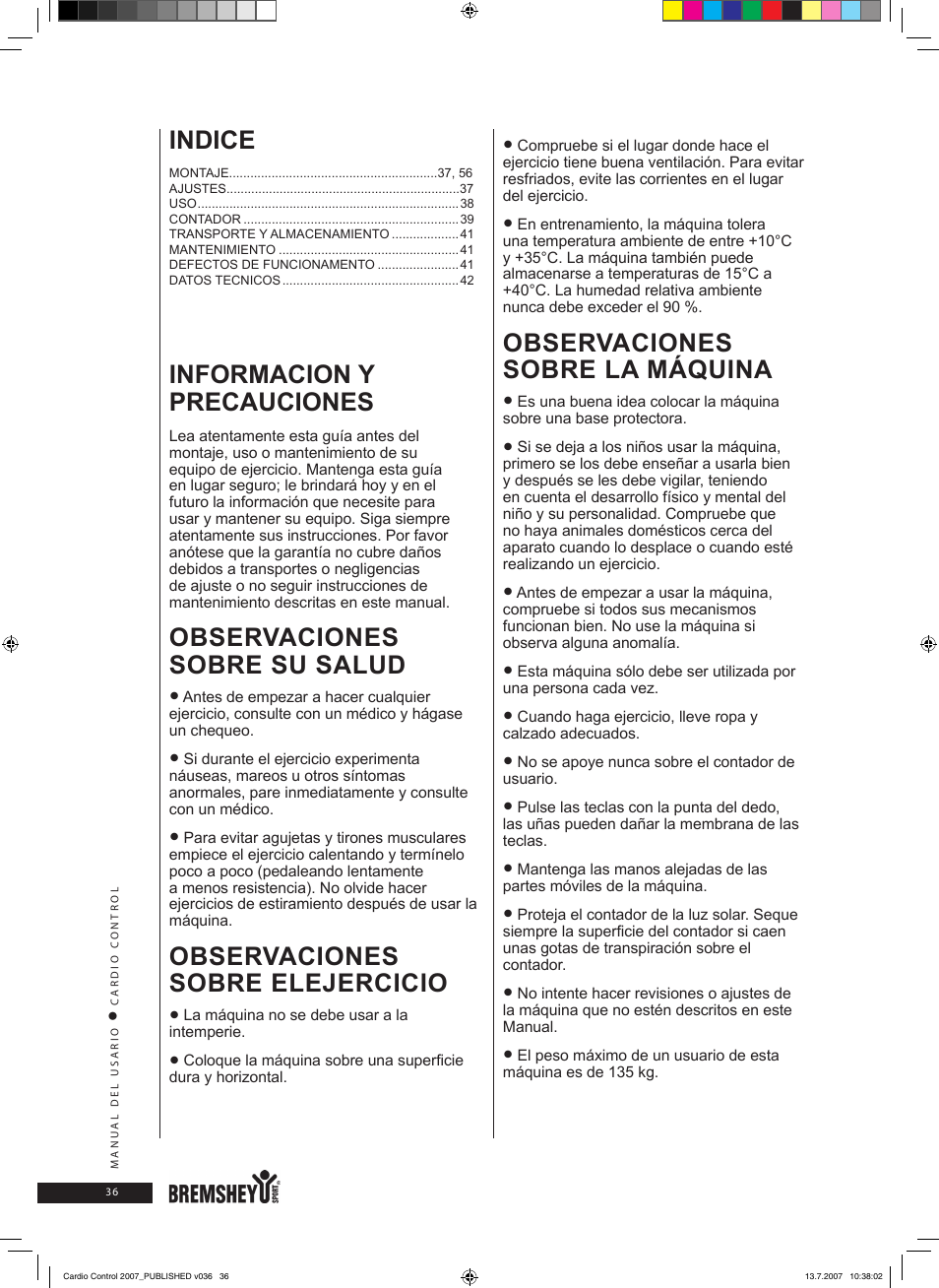 Indice, Informacion y precauciones, Observaciones sobre su salud | Observaciones sobre elejercicio, Observaciones sobre la máquina | Accell Cardio Control User Manual | Page 36 / 64