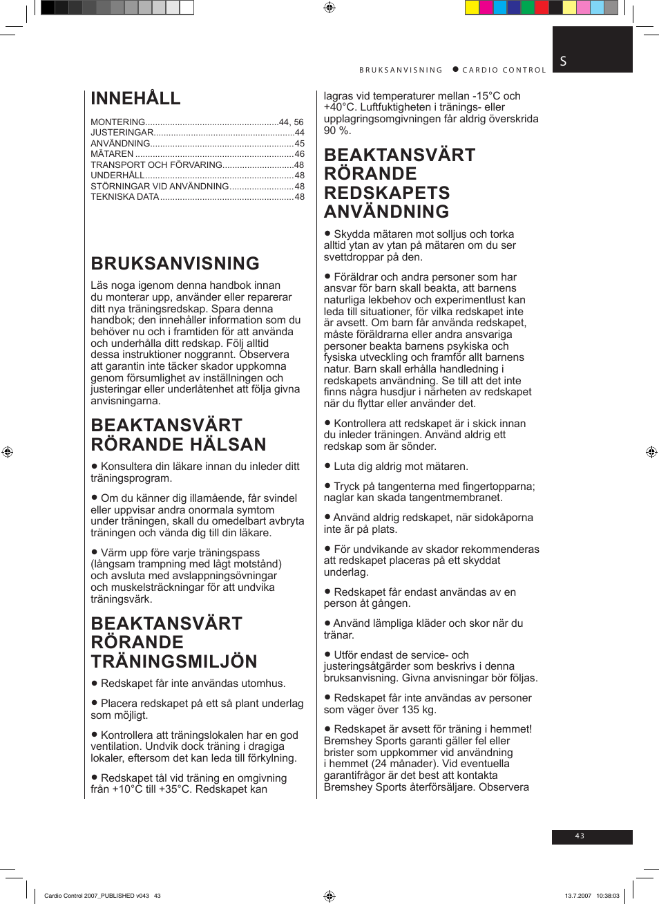 Innehåll, Bruksanvisning, Beaktansvärt rörande hälsan | Beaktansvärt rörande träningsmiljön, Beaktansvärt rörande redskapets användning | Accell Cardio Control User Manual | Page 43 / 64