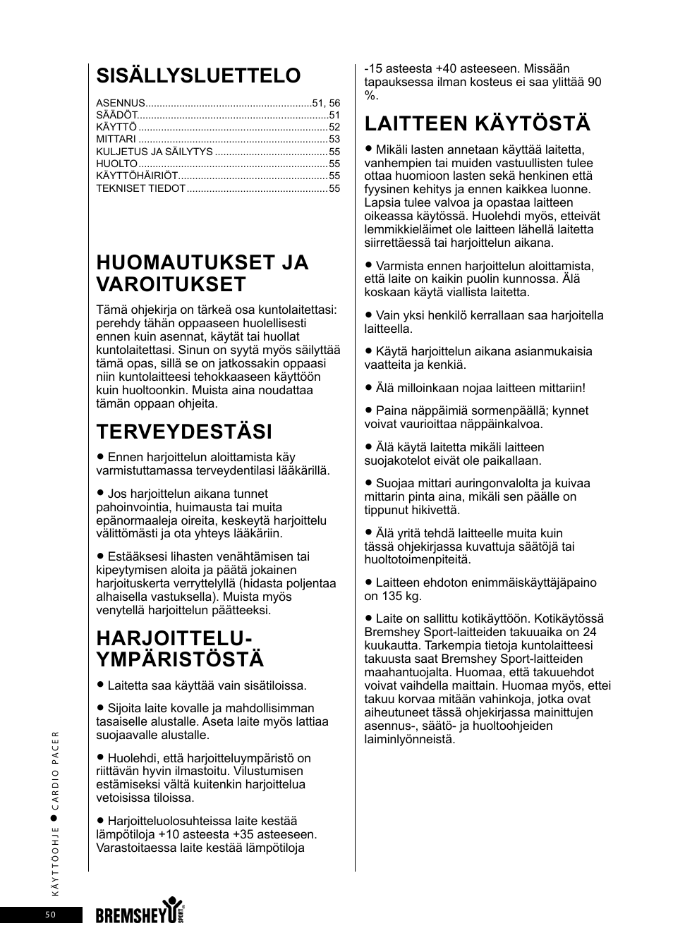 Sisällysluettelo, Huomautukset ja varoitukset, Terveydestäsi | Harjoittelu- ympäristöstä, Laitteen käytöstä | Accell CARDIO PACER User Manual | Page 50 / 64