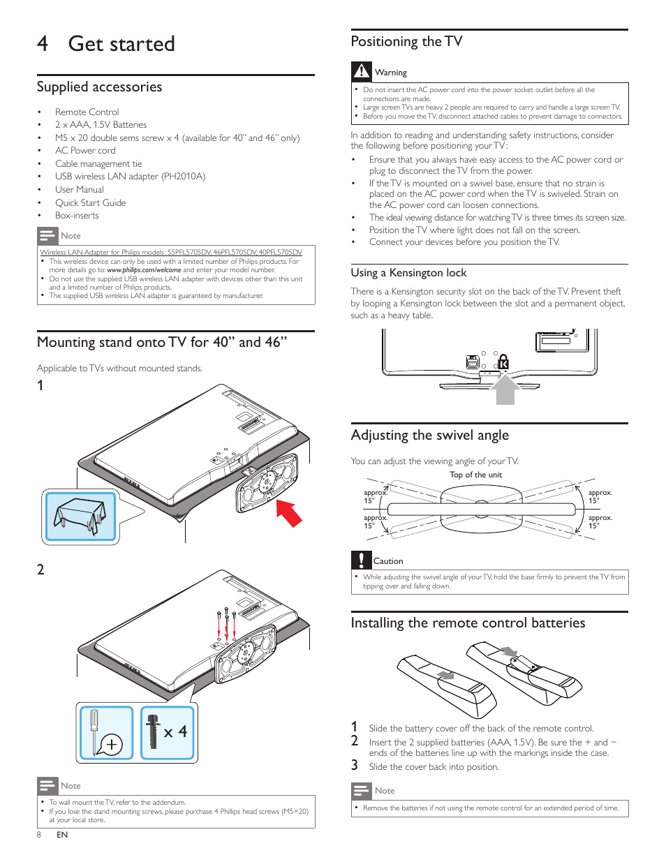 4 get started, Supplied accessories, Mounting stand onto tv for 40” and 46 | Positioning the tv, Adjusting the swivel angle, Installing the remote control batteries, Installing the remote control batteries 1 | Philips 55PFL5705DV-F7 User Manual | Page 9 / 47