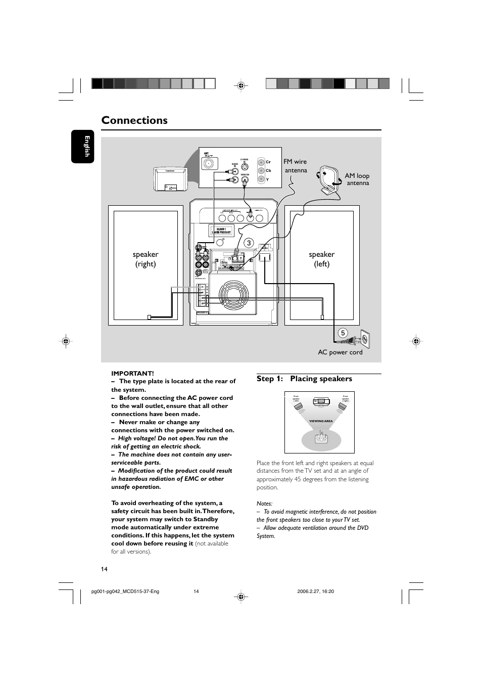 Connections, Step 1: placing speakers, Speaker (right) speaker (left) | Audio in s-video in video in tv in, Ac power cord fm wire antenna, Am loop antenna, 14 english | Philips MCD515-37 User Manual | Page 14 / 42