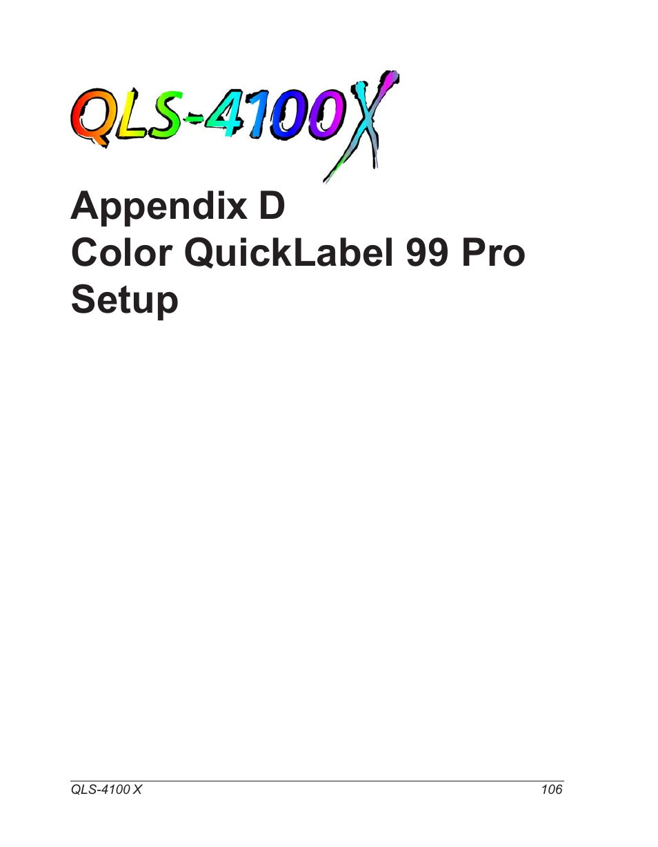 Appendix d color quicklabel 99 pro setup, D color quicklabel 99 pro setup, Appendix d | Printing from color quicklabel 99 pro | Astro Pneumatic 22834-464 User Manual | Page 106 / 118