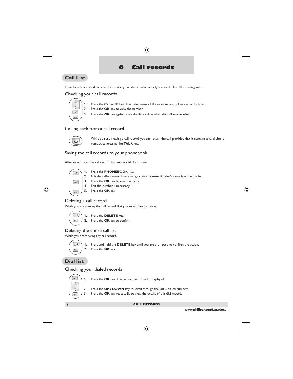 6 call records, Call list, Dial list | Checking your call records, Calling back from a call record, Saving the call records to your phonebook, Deleting a call record, Deleting the entire call list, Checking your dialed records | Philips DECT2250G-37 User Manual | Page 11 / 57