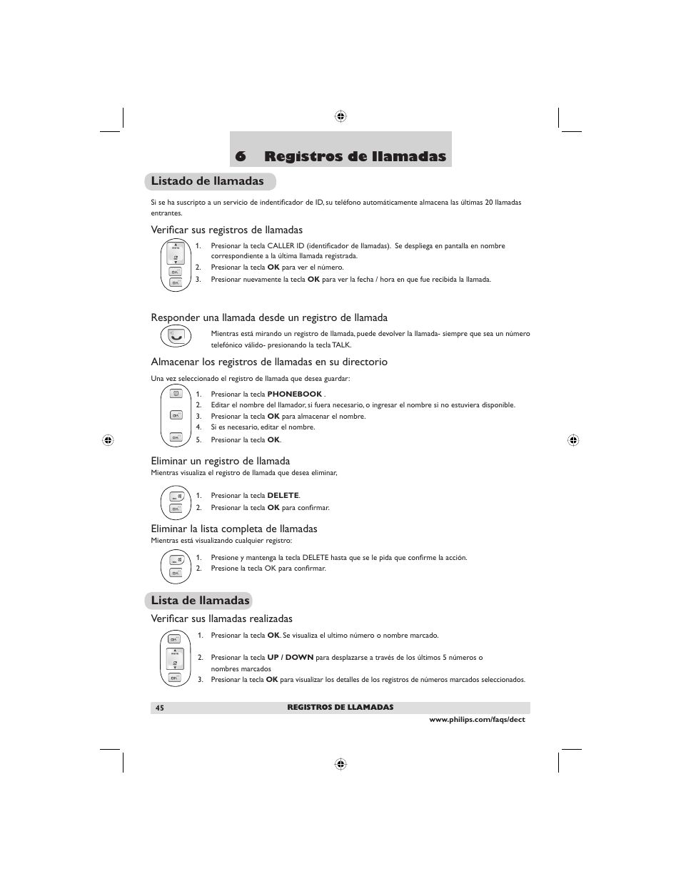 6 registros de llamadas, Listado de llamadas, Lista de llamadas | Verifi car sus registros de llamadas, Responder una llamada desde un registro de llamada, Eliminar un registro de llamada, Eliminar la lista completa de llamadas, Verifi car sus llamadas realizadas | Philips DECT2250G-37 User Manual | Page 47 / 57