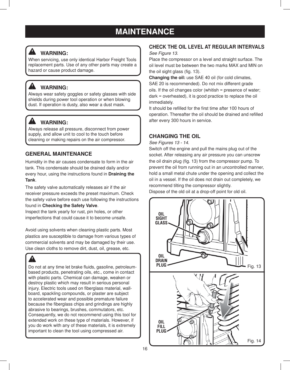 General maintenance, Check the oil level at regular intervals, Changing the oil | Maintenance | Astro Pneumatic 29 Gallon Belt Driven Air Compressor 68127 User Manual | Page 16 / 26