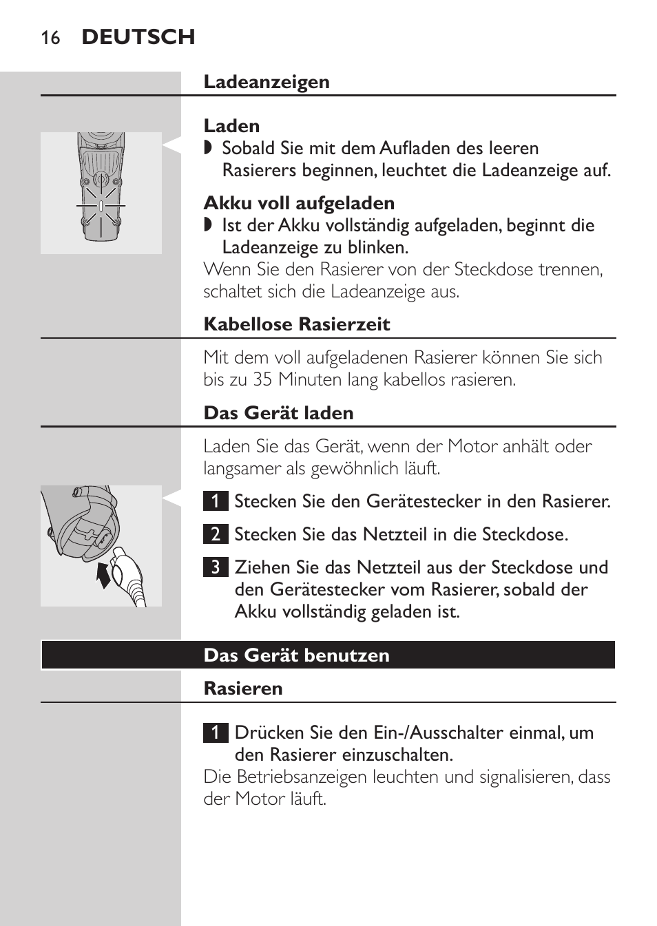 Ladeanzeigen, Laden, Akku voll aufgeladen | Kabellose rasierzeit, Das gerät laden, Das gerät benutzen, Rasieren | Philips HQ7260-17 User Manual | Page 14 / 88