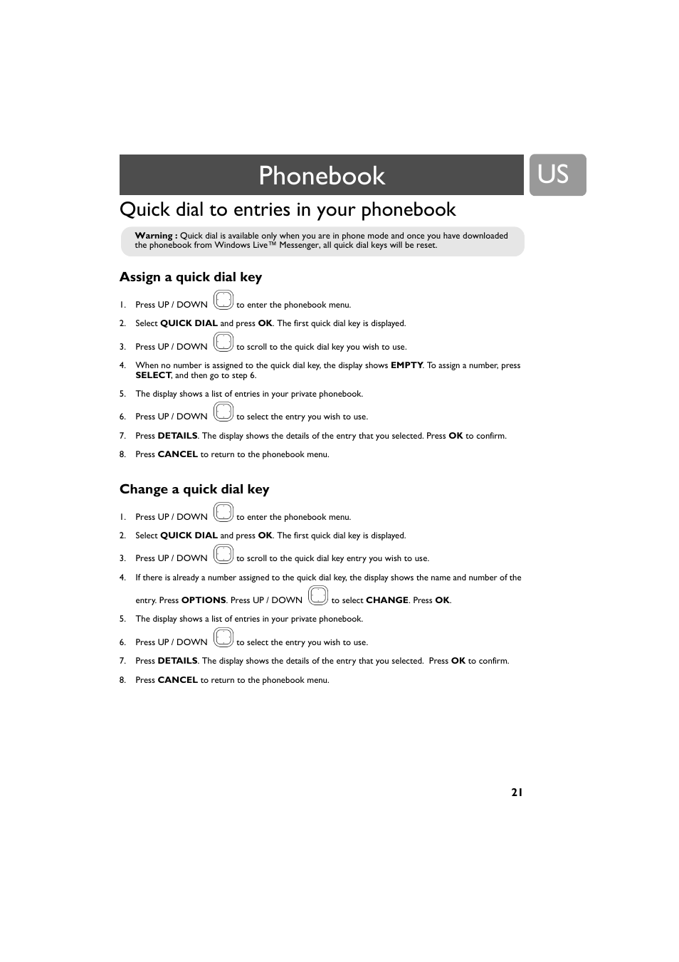 Quick dial to entries in your phonebook, Assign a quick dial key, Change a quick dial key | Phonebook | Philips VOIP4332B-37 User Manual | Page 21 / 48