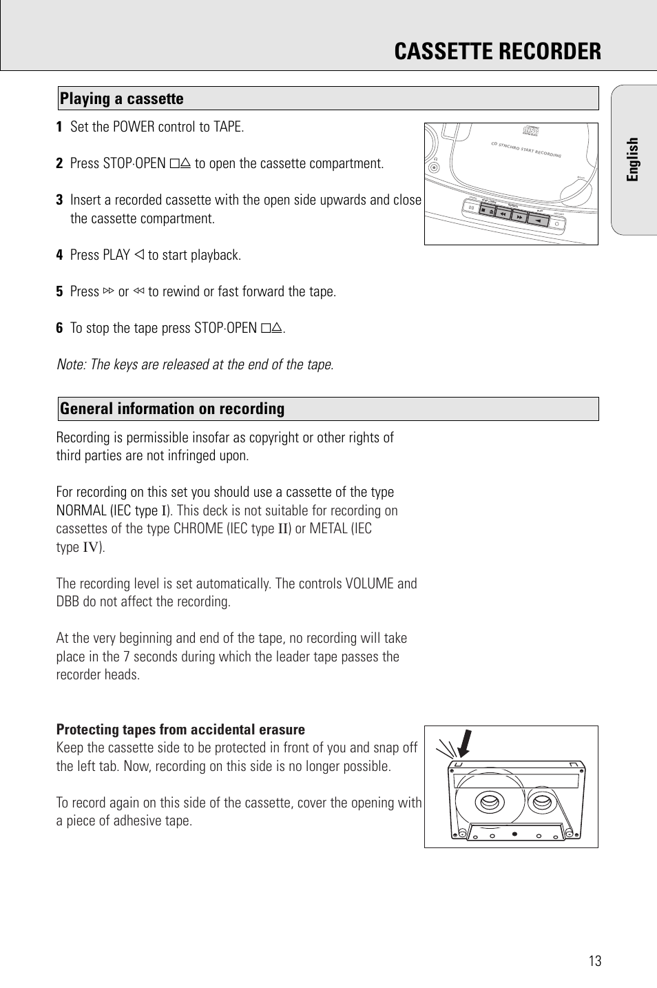 Cassette recorder, General information on recording, Playing a cassette | English | Philips PORTABLE RADIO CASS REC + CD User Manual | Page 13 / 48