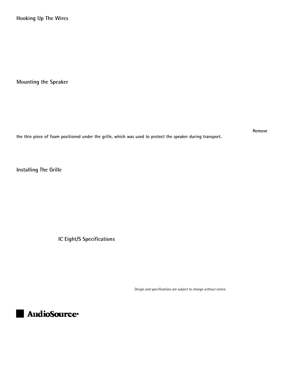 Hooking up the wires, Mounting the speaker, Installing the grille | Ic eight/s specifications | AudioSource IC Eight/S User Manual | Page 2 / 2