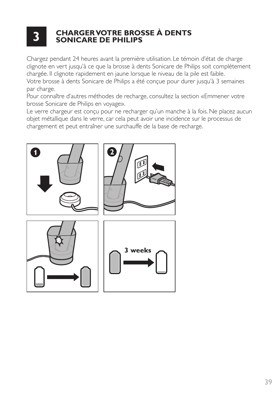 Charge de la brosse à dents sonicare de philips | Philips Sonicare DiamondClean Rechargeable sonic toothbrush HX9352-04 5 modes 2 brush heads Glass charger travel case Limited Black Edition User Manual | Page 39 / 52