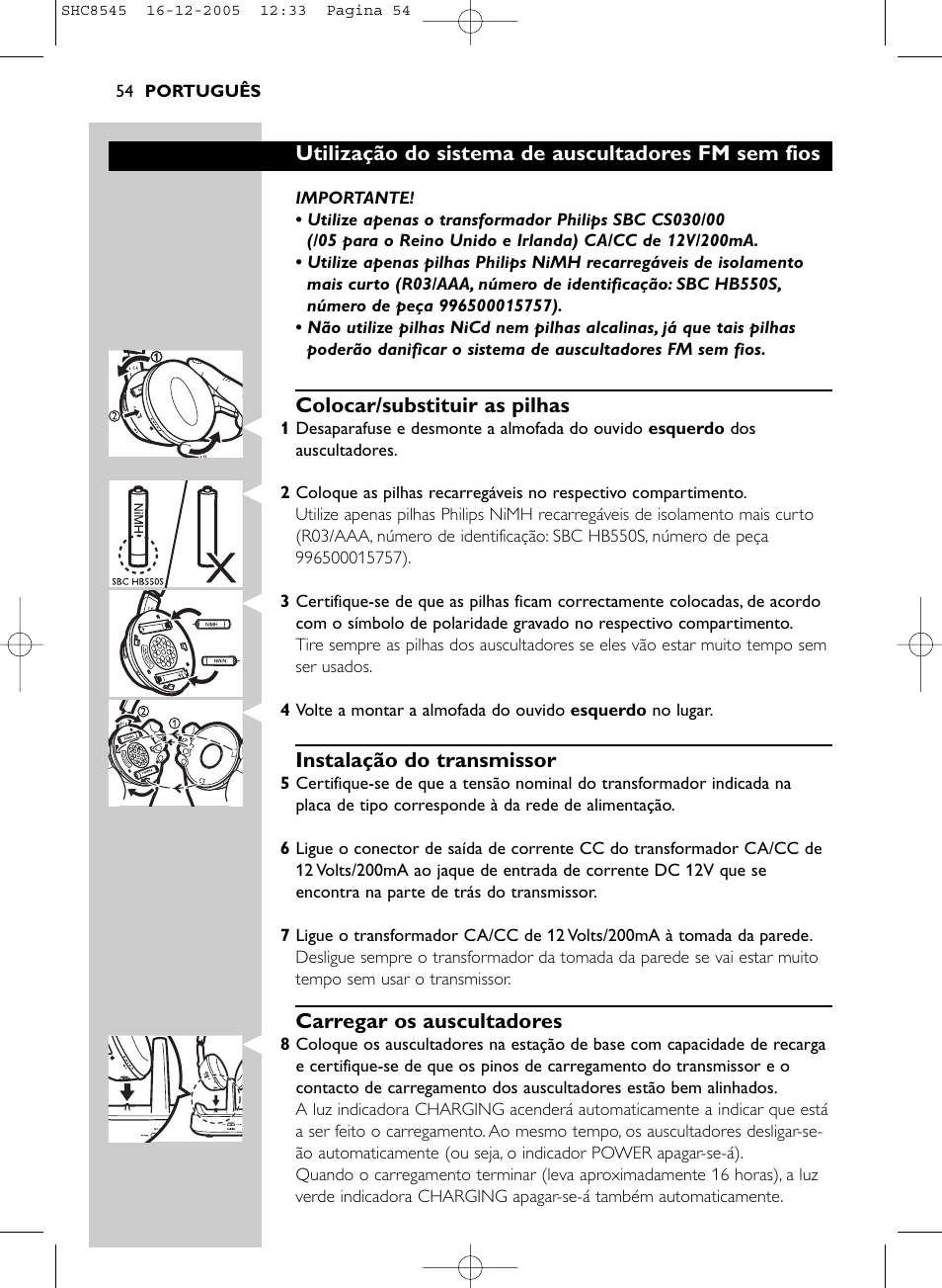 Utilização do sistema de auscultadores fm sem fios, Colocar/substituir as pilhas, Instalação do transmissor | Carregar os auscultadores | Philips SHC8545-05 User Manual | Page 54 / 149