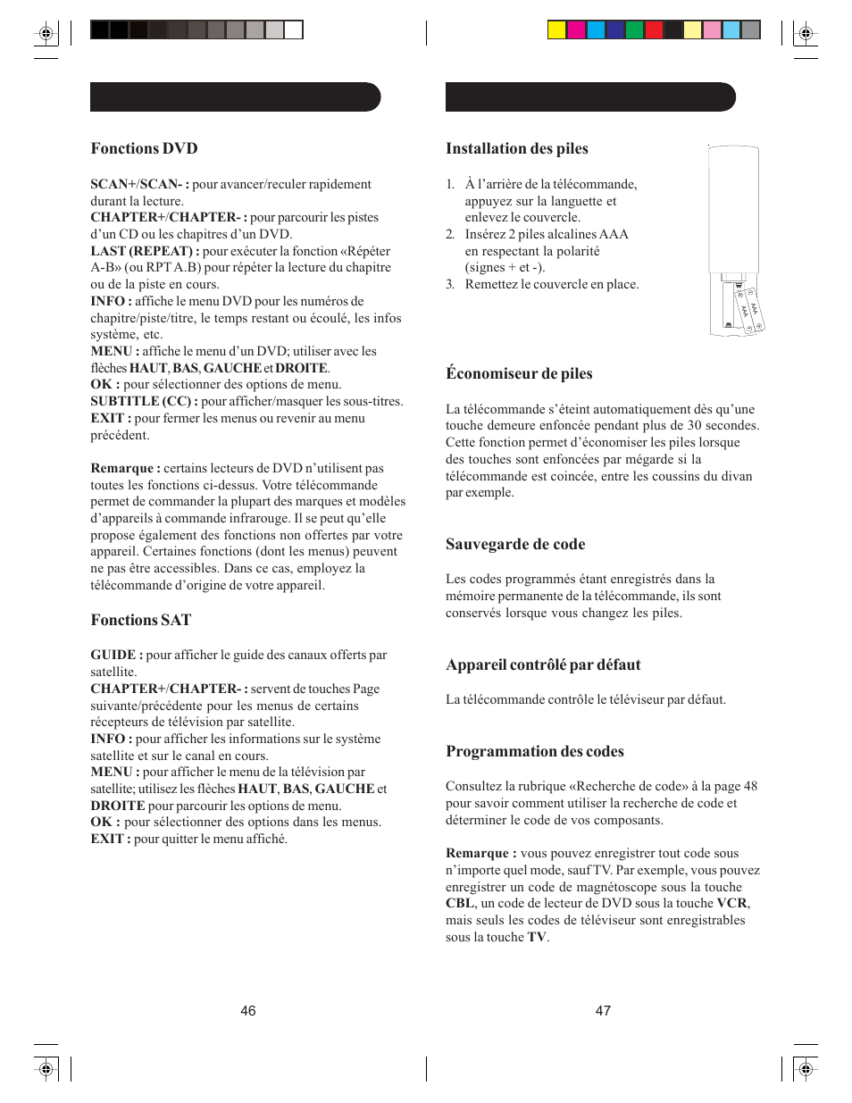 Installation des piles, Économiseur de piles, Sauvegarde de code | Appareil contrôlé par défaut, Programmation des codes, Préparation fonctions dvd, Fonctions sat, Fonctions des touches (suite) | Philips Perfect replacement Universal remote control SRU4106 6 in 1 User Manual | Page 24 / 33