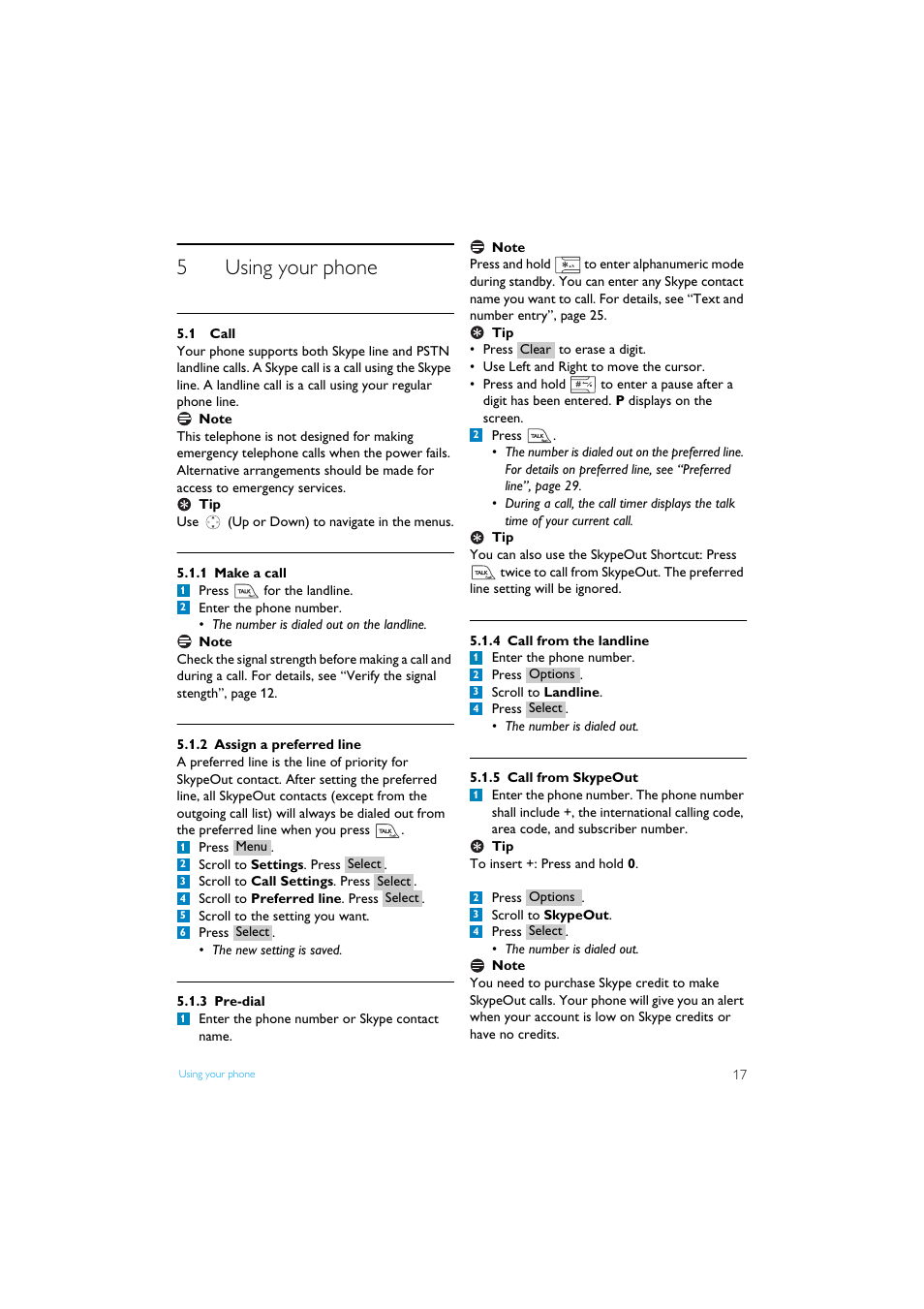 5 using your phone, 1 call, 1 make a call | 2 assign a preferred line, 3 pre-dial, 4 call from the landline, 5 call from skypeout, Using your phone, Call 17, 5using your phone | Philips Internet-DECT phone VOIP8411B User Manual | Page 19 / 50