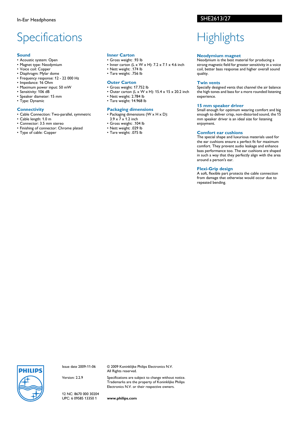 In-ear headphones, She2613/27, Sound | Connectivity, Inner carton, Outer carton, Packaging dimensions, Neodymium magnet, Twin vents, 15 mm speaker driver | Philips SHE2613-27 User Manual | Page 2 / 2