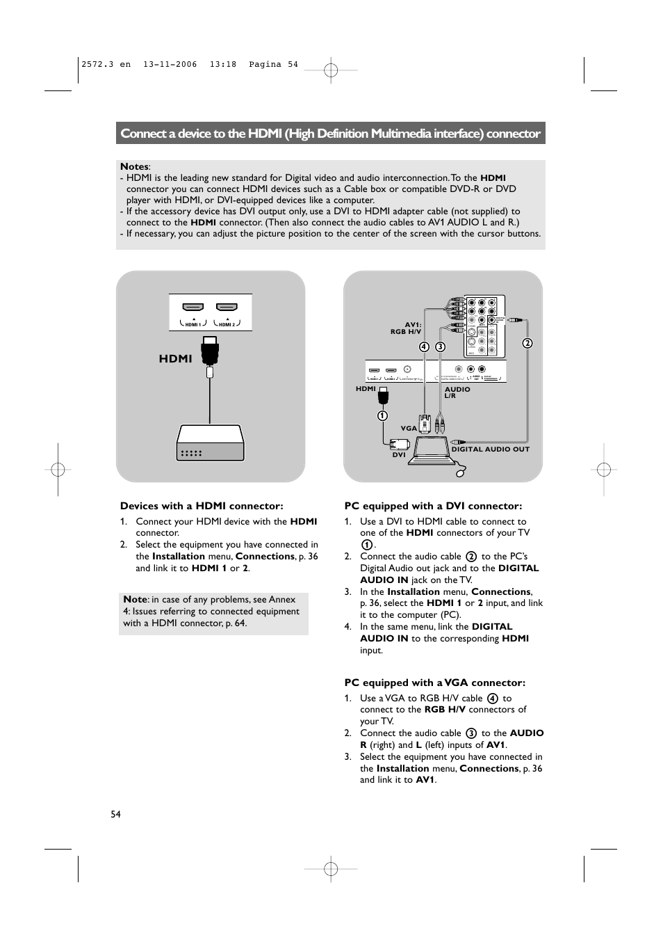 Pc equipped with a dvi connector, Pc equipped with a vga connector, Devices with a hdmi connector | Use a dvi to hdmi cable to connect to one of the, Input, Use a vga to rgb h/v cable 4 to connect to the, Right) and, Left) inputs of, Connect your hdmi device with the, Hdmi | Philips 47PF9441D-37B User Manual | Page 56 / 70