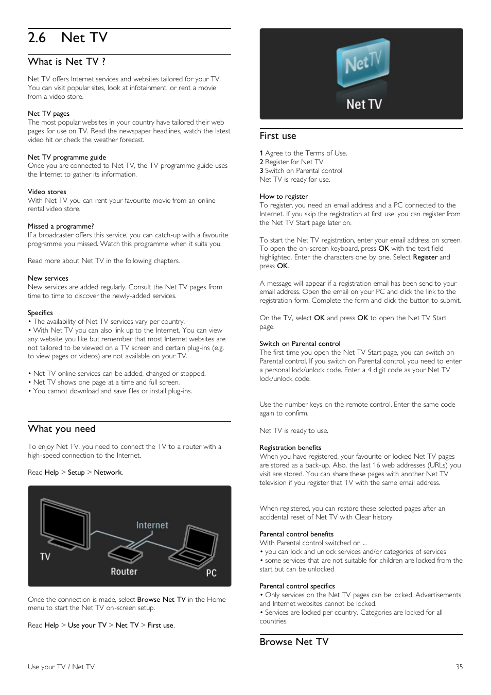 Net tv, 6 net tv, What is net tv | What you need, First use, Browse net tv | Philips 40PFL8605H-12 User Manual | Page 35 / 91