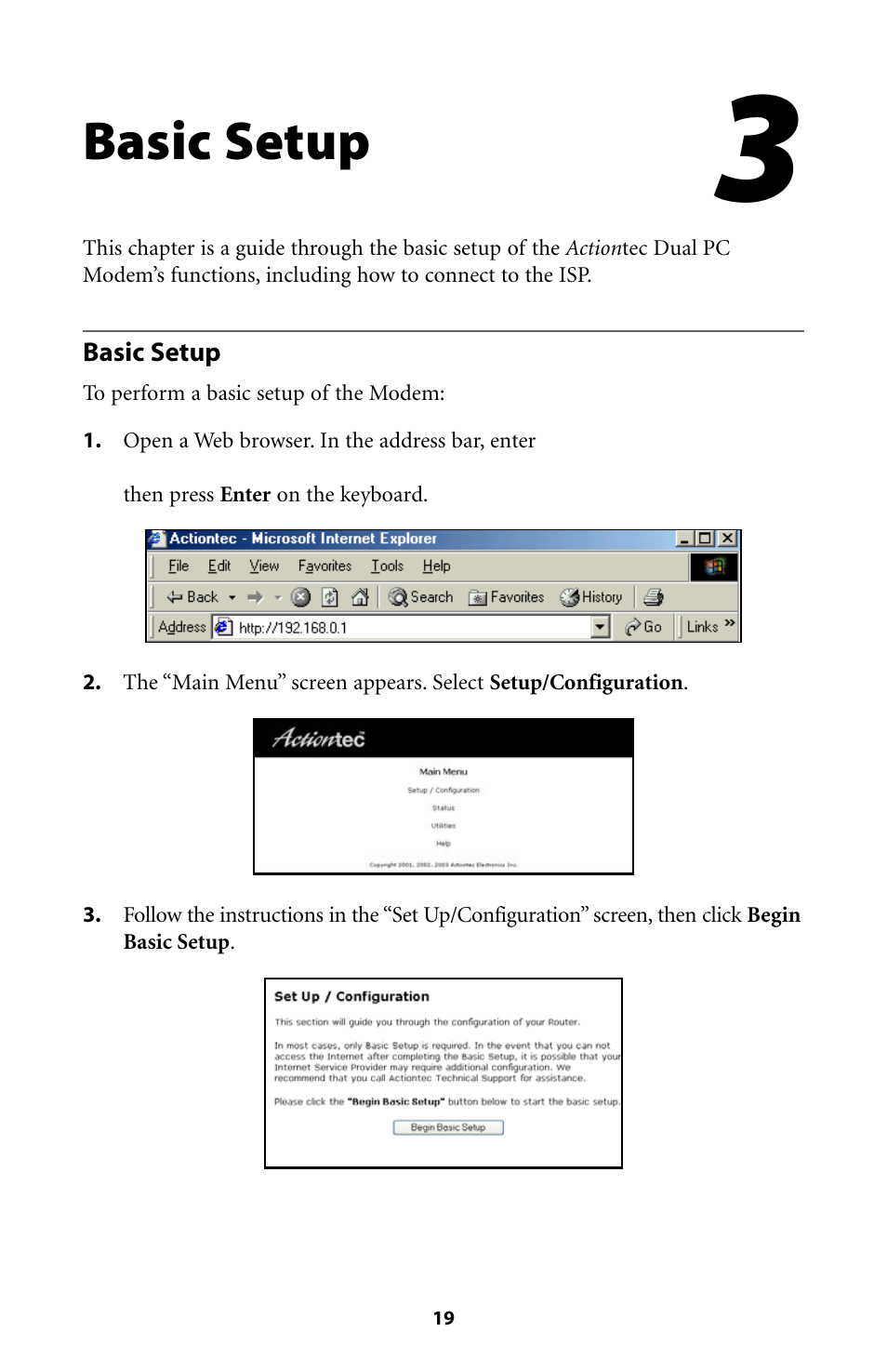 Basic setup | Actiontec electronic Dual PC Modem R7000M User Manual | Page 22 / 81