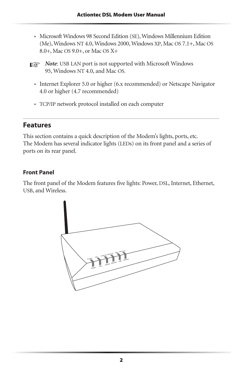 Features, Microsoft windows 98 second edition, Windows millennium edition (me), windows | 1+, mac, 0+, mac, 0+, or mac, 0, and mac, Network protocol installed on each computer, Internet, ethernet, And wireless | Actiontec electronic DSL Modem GT701WG-QW04 User Manual | Page 7 / 115