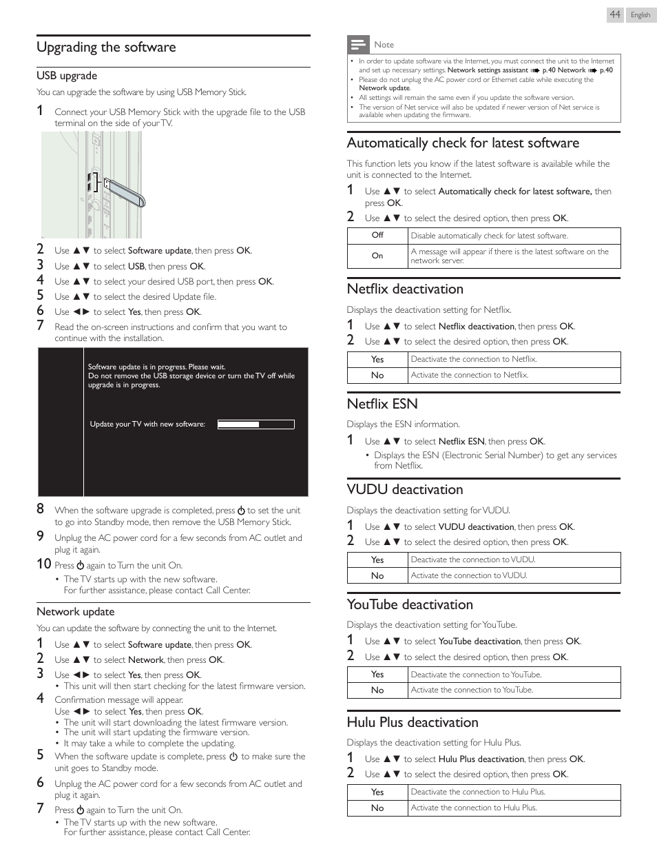 Upgrading the software, Automatically check for latest software, Netfl ix deactivation | Netfl ix esn, Vudu deactivation, Youtube deactivation, Hulu plus deactivation | Philips 55PFL5907-F7 User Manual | Page 44 / 67