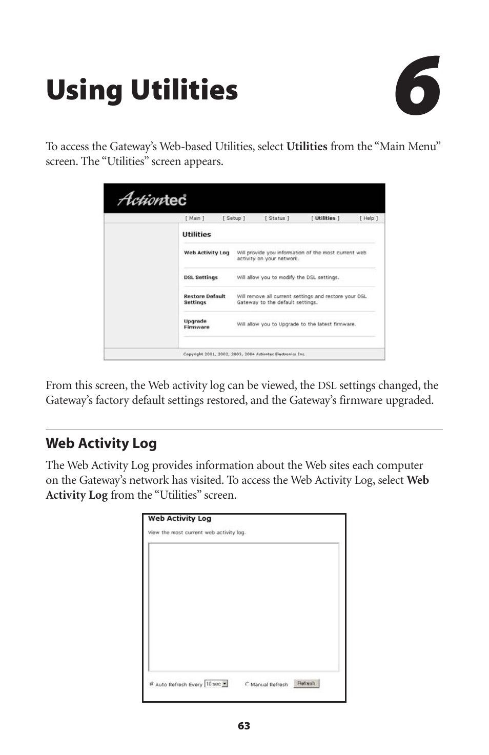 Using utilities, Web activity log | Actiontec electronic Actiontec Wireless DSL Gateway GT701WG User Manual | Page 66 / 135