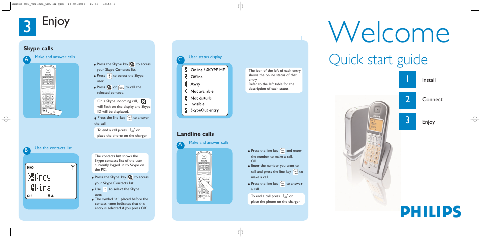 Welcome, Philips, Quick start guide | Install, Connect, Enjoy, Landline calls, Skype calls | Philips VOIP3211G-37 User Manual | Page 2 / 2