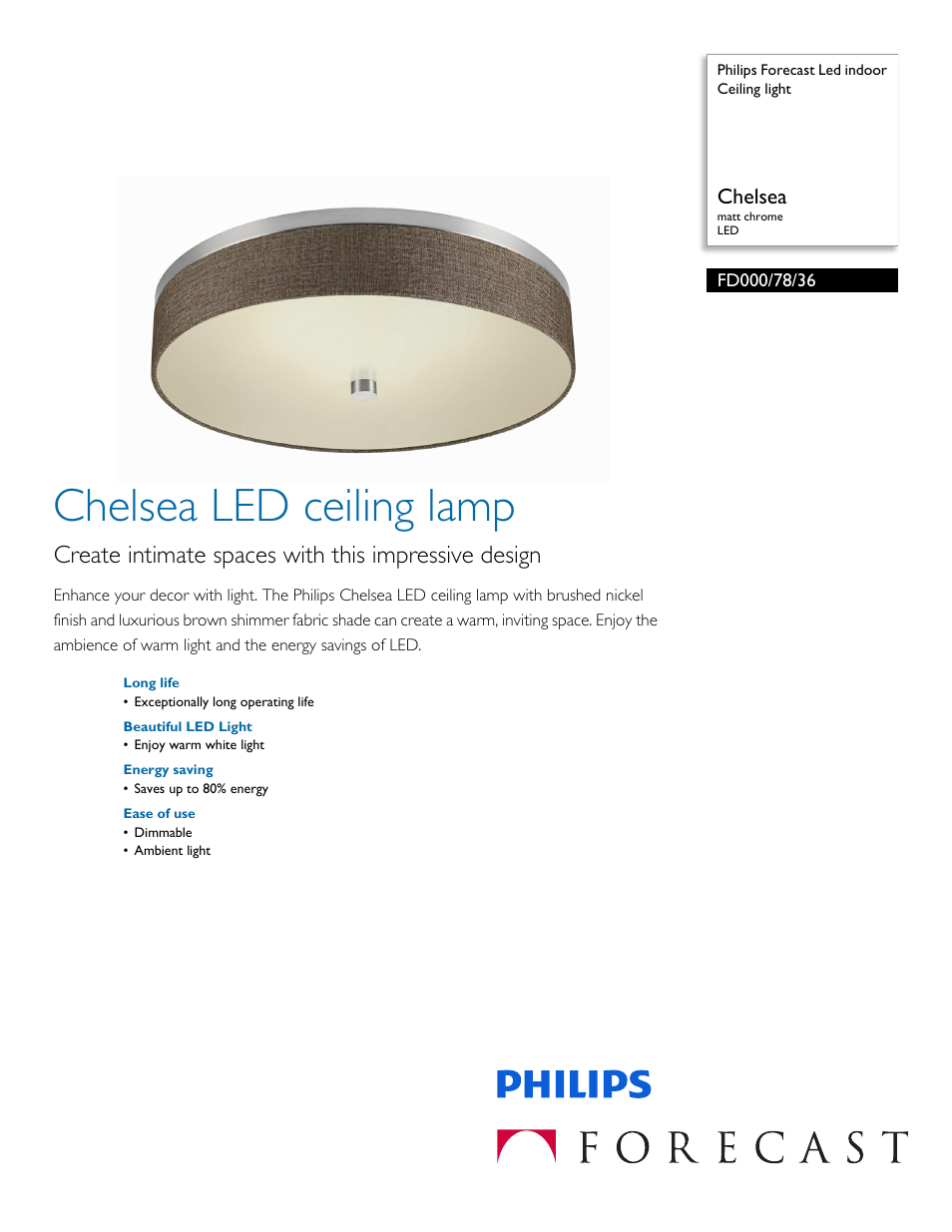 Philips Forecast Led indoor Ceiling light FD000-78-36 Chelsea matt chrome LED User Manual | 2 pages