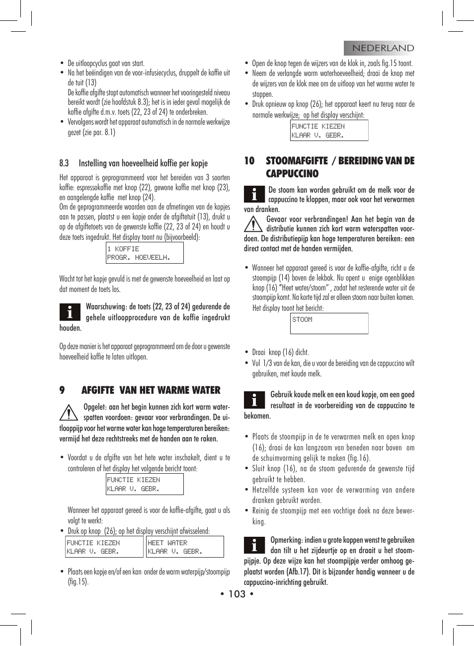 9afgifte van het warme water, 10 stoomafgifte / bereiding van de cappuccino | Philips 9314SC0B0119 User Manual | Page 103 / 132