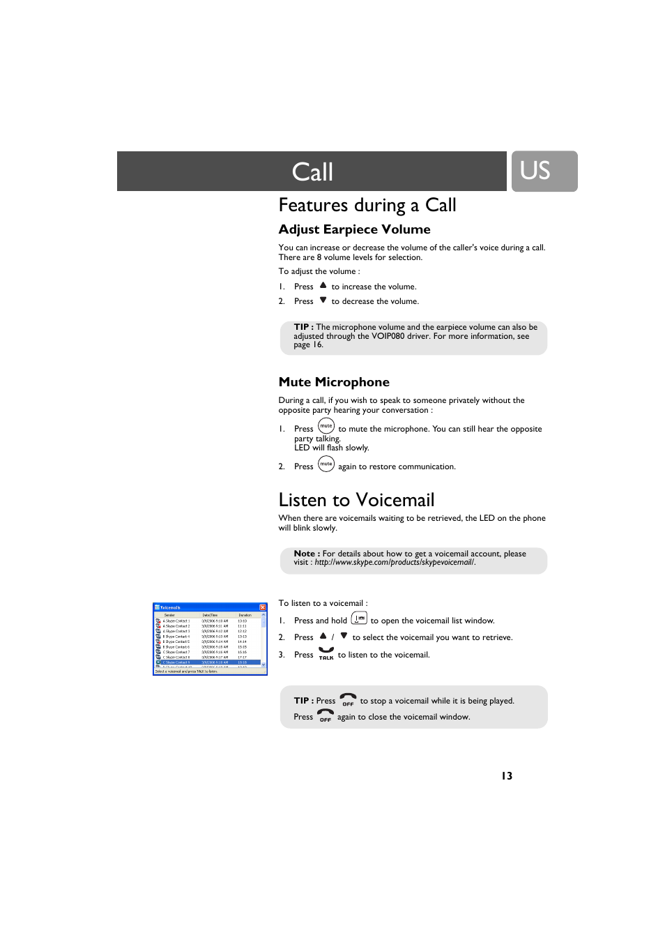 Features during a call, Adjust earpiece volume, Mute microphone | Listen to voicemail, Call | Philips VOIP0801B-37 User Manual | Page 13 / 26