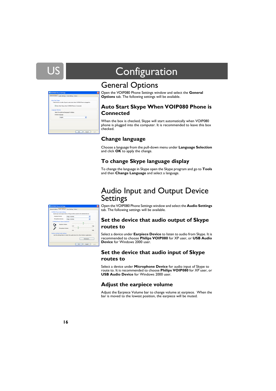 General options, Auto start skype when voip080 phone is connected, Change language | To change skype language display, Audio input and output device settings, Set the device that audio input of skype routes to, Adjust the earpiece volume, Configuration | Philips VOIP0801B-37 User Manual | Page 16 / 26