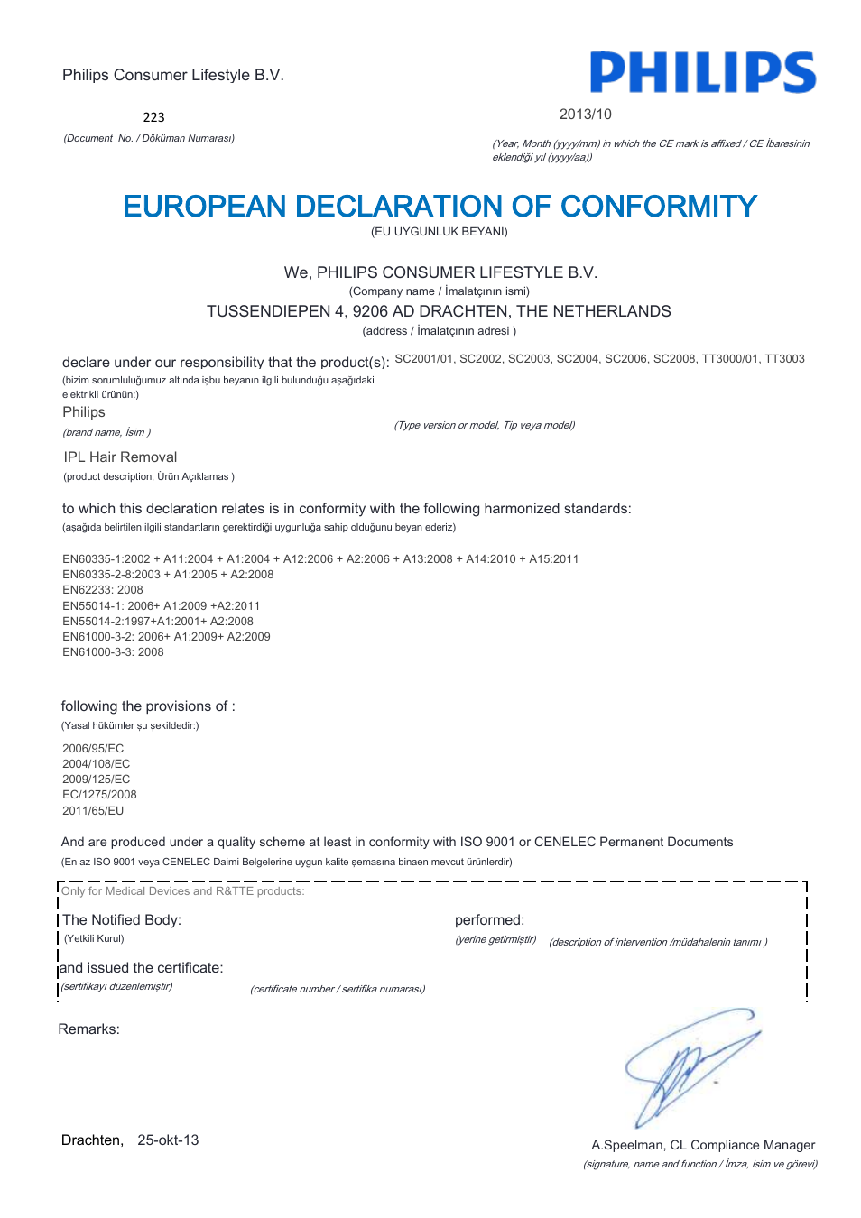 European declaration of conformity | Philips Lumea Precision Plus IPL hair removal system SC2008-11 For use on body face bikini 15 minutes to treat lower legs Lifetime >140.000 light pulses Cordless design User Manual | Page 19 / 22