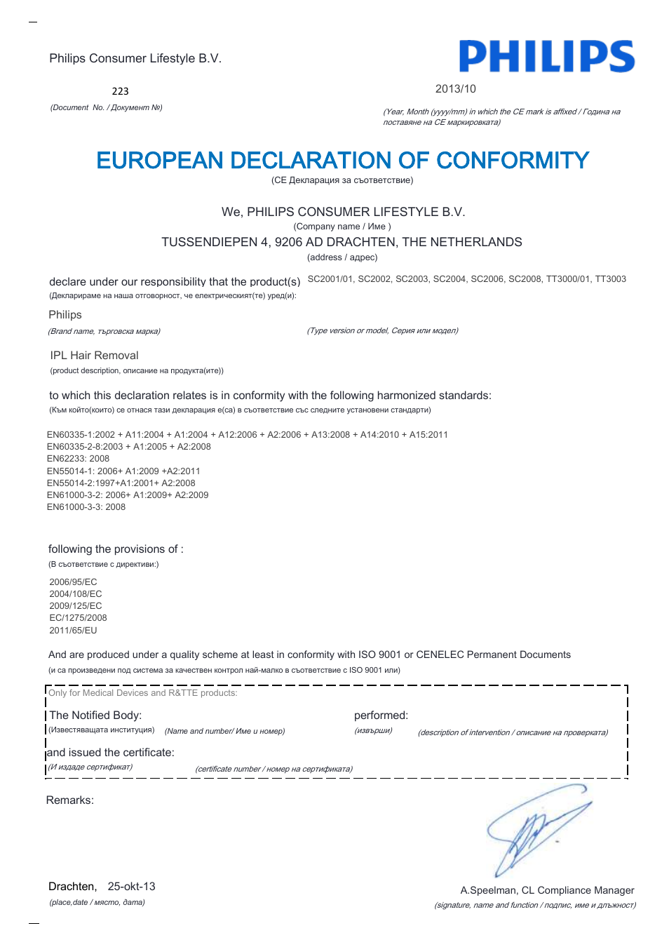 European declaration of conformity | Philips Lumea Precision Plus IPL hair removal system SC2008-11 For use on body face bikini 15 minutes to treat lower legs Lifetime >140.000 light pulses Cordless design User Manual | Page 22 / 22