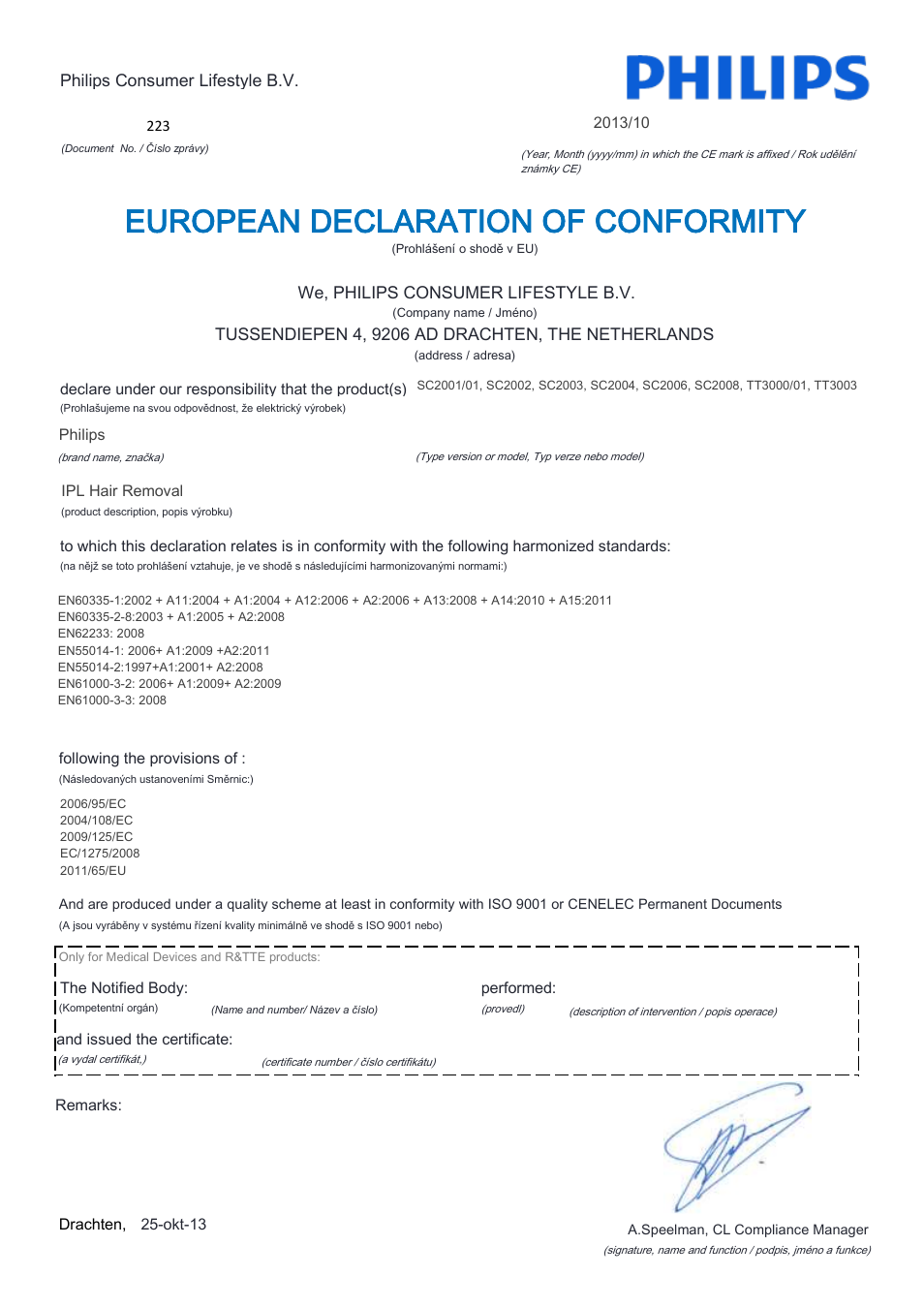 European declaration of conformity | Philips Lumea Precision Plus IPL hair removal system SC2008-11 For use on body face bikini 15 minutes to treat lower legs Lifetime >140.000 light pulses Cordless design User Manual | Page 5 / 22