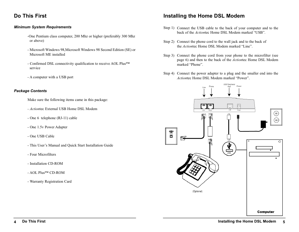 Do this first, Minimum system requirements 4, Package contents 4 | Installing the home dsl mode, Introduction, Contacting action tec technical support, Minimum system requirements, Package contents, Installing the home dsl modem | Actiontec electronic UD800TP User Manual | Page 3 / 21