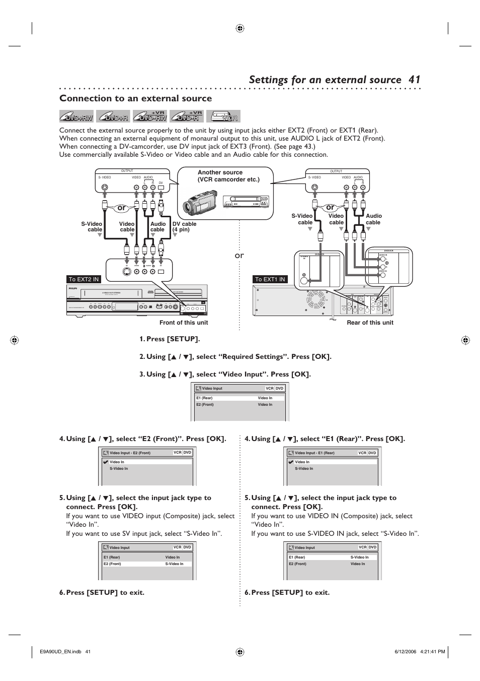 Settings for an external source, Connection to an external source, Using [ k / l ], select “e2 (front)”. press [ok | Press [setup] to exit | Philips DVDR3435V-37 User Manual | Page 41 / 104