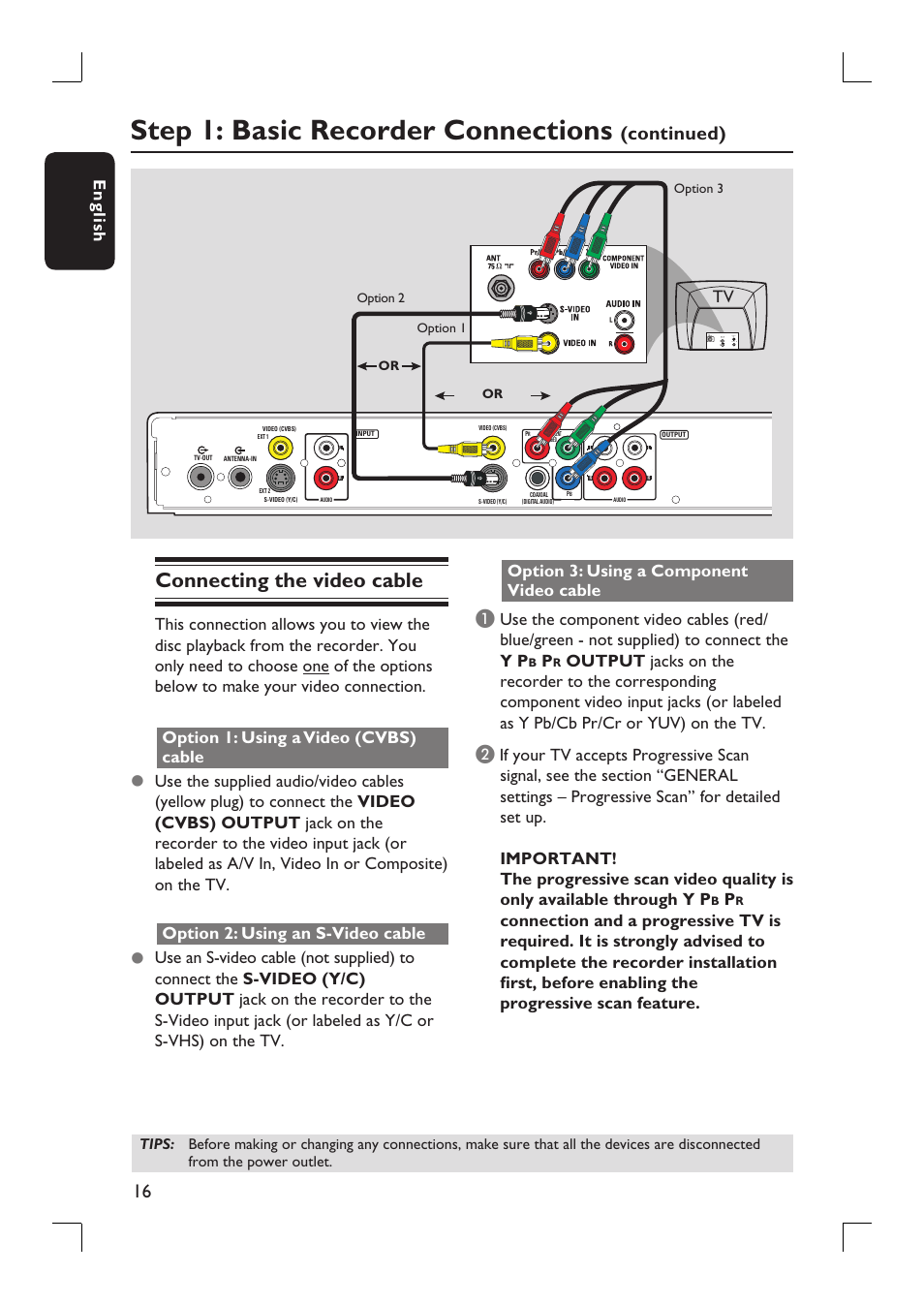 Step 1: basic recorder connections, Connecting the video cable, Continued) | English | Philips DVDR3390-37 User Manual | Page 16 / 67