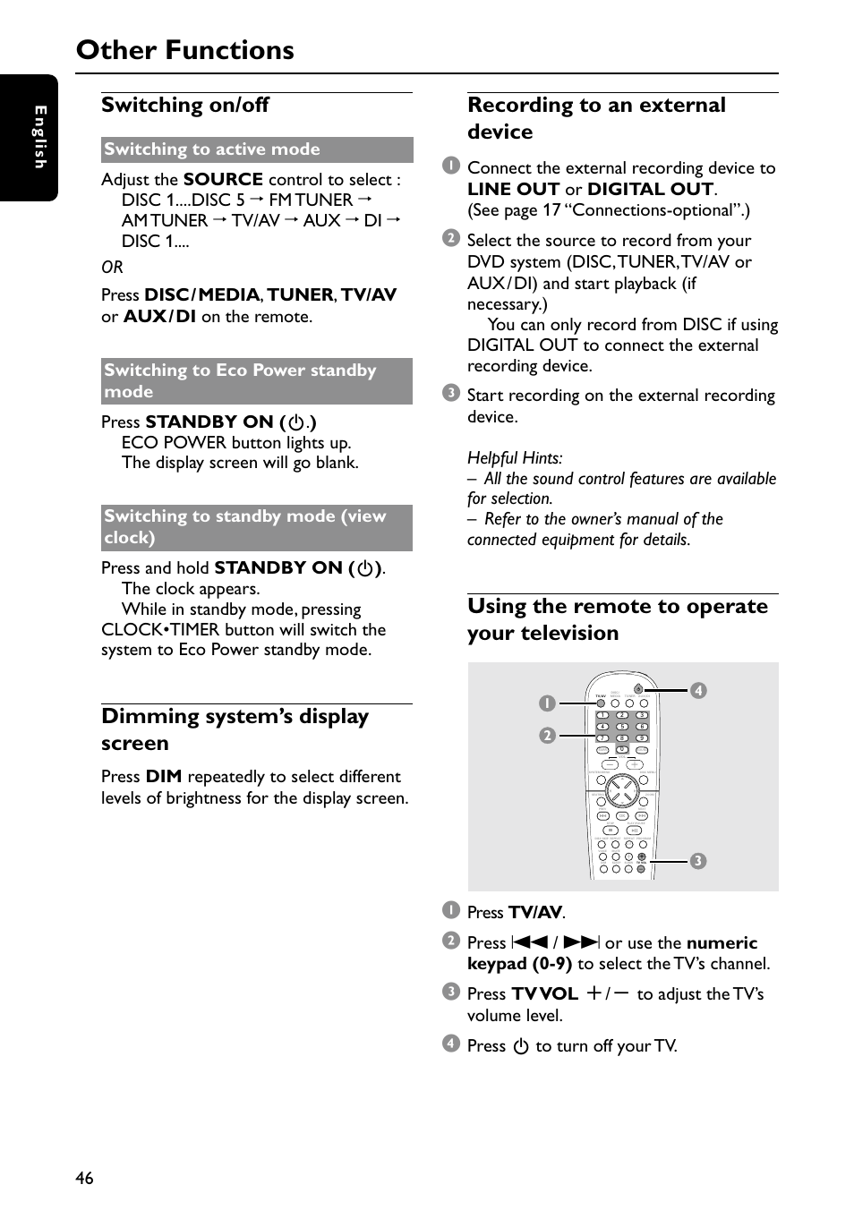 Other functions, Switching on/off, Dimming system’s display screen | Recording to an external device 1, Using the remote to operate your television, Press tv/av, Press tv vol +/- to adjust the tv’s volume level, Press b to turn off your tv | Philips MX5900SA-37B User Manual | Page 46 / 52