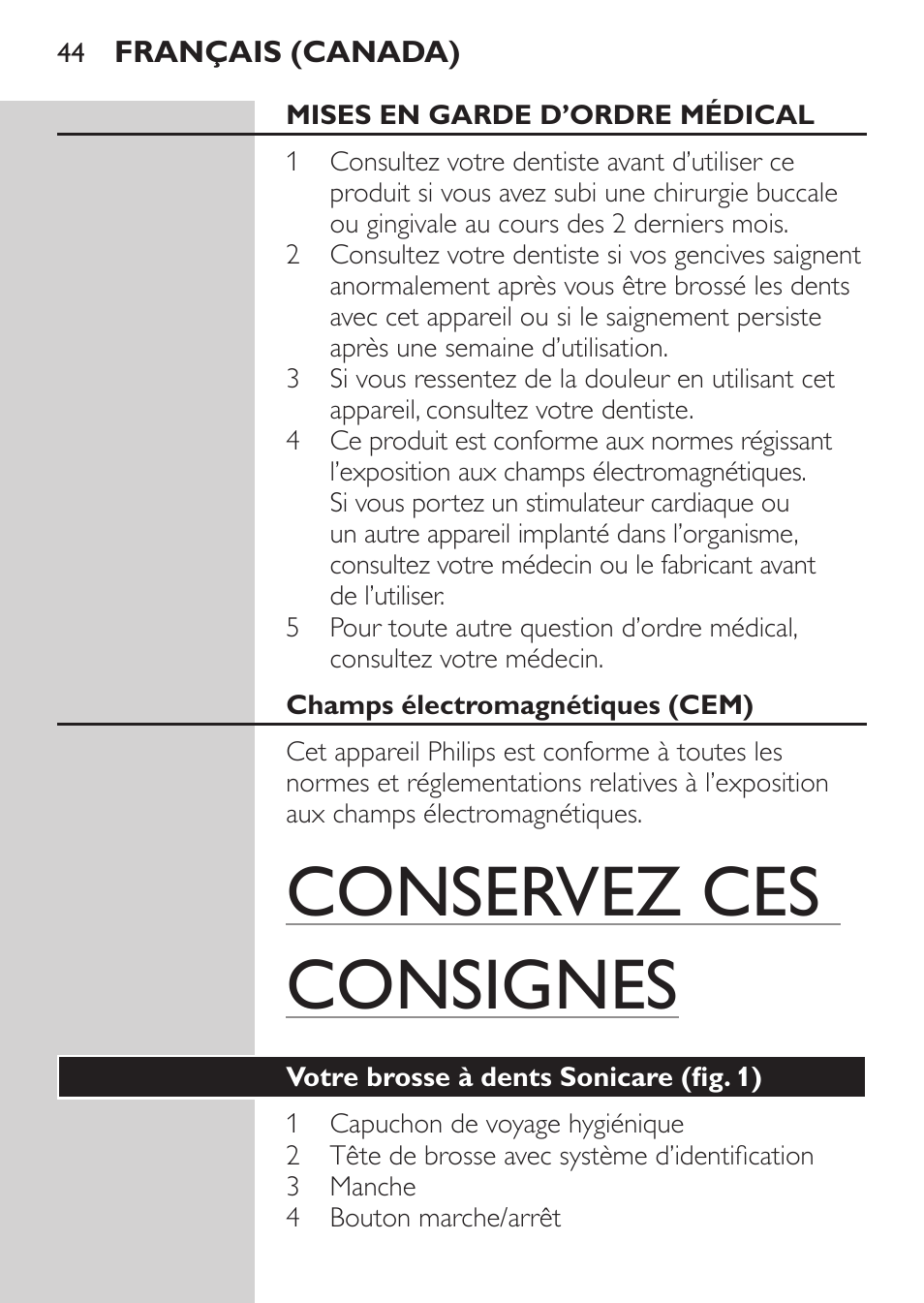 Conservez ces consignes | Philips Sonicare FlexCare Platinum Rechargeable sonic toothbrush FlexCare Platinum HX9170-10 3 modes 3 intensities 2 brush heads With pressure sensor UV Brush Head Sanitizer User Manual | Page 44 / 60