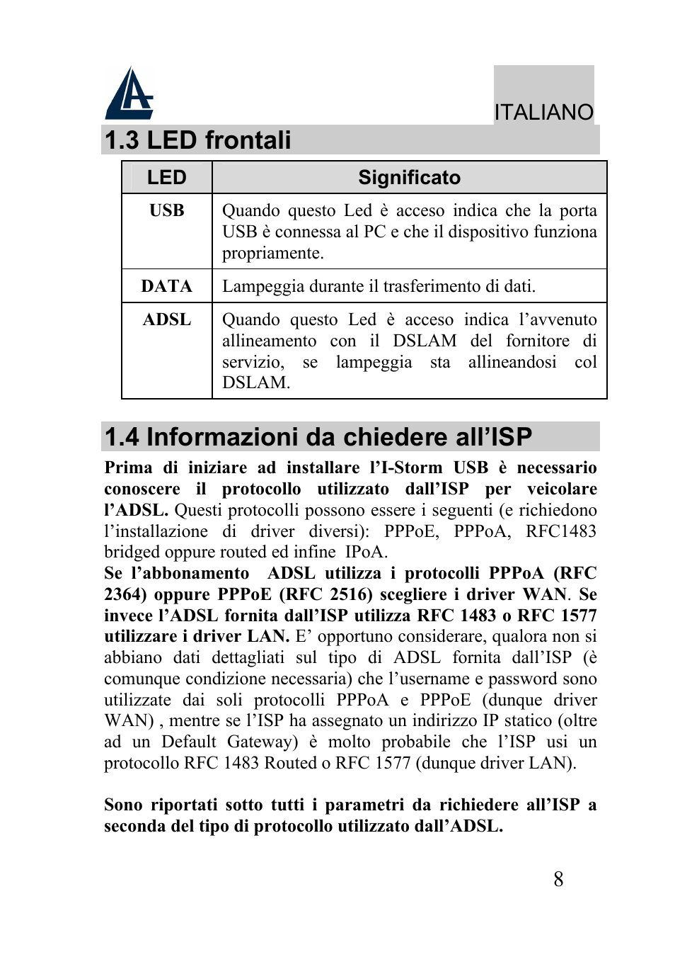 3 led frontali, 4 informazioni da chiedere all’isp | Atlantis Land I-Storm USB ADSL modem A01-AU2 User Manual | Page 8 / 83