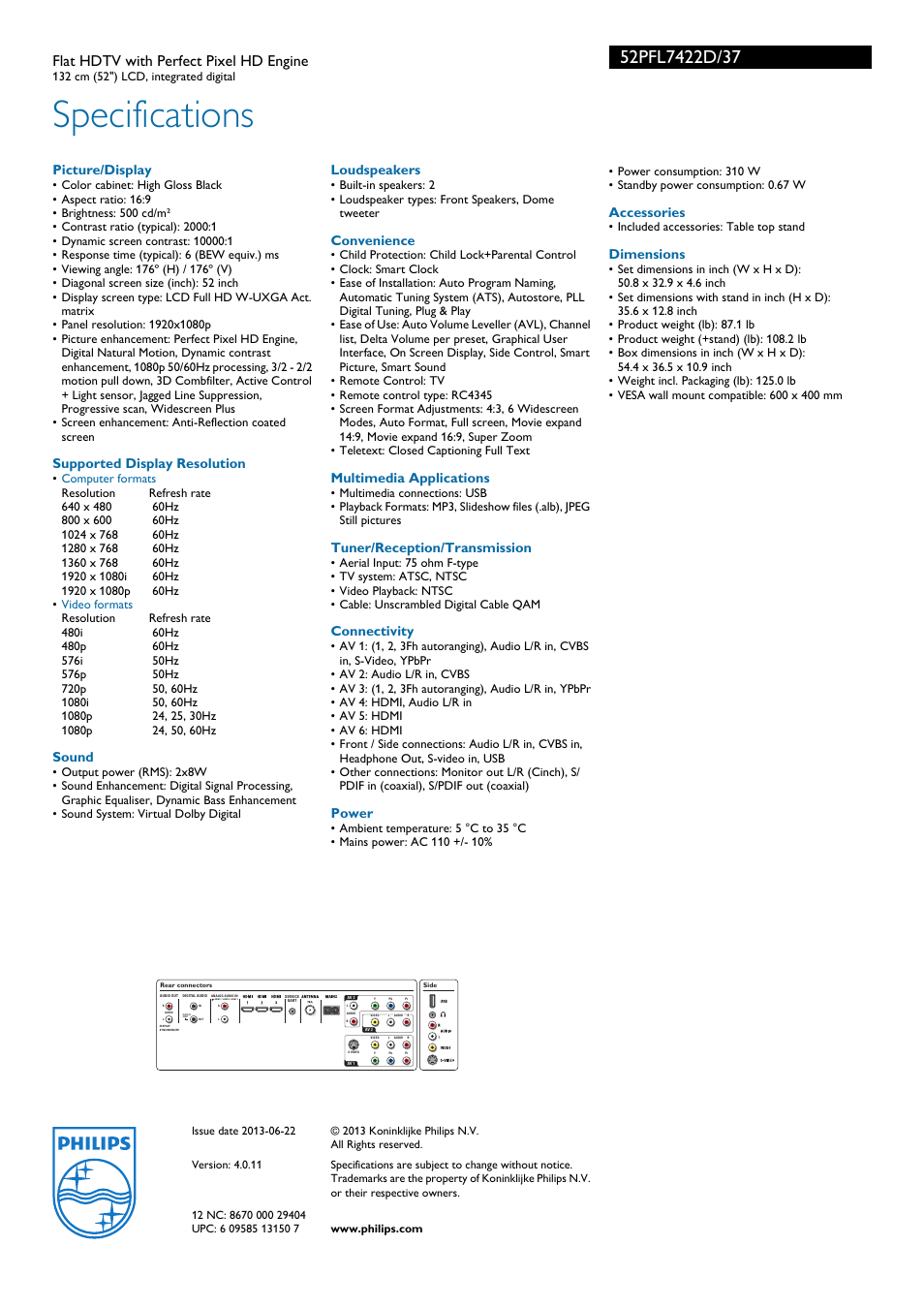 Specifications, Flat hdtv with perfect pixel hd engine, Picture/display | Supported display resolution, Sound, Loudspeakers, Convenience, Multimedia applications, Tuner/reception/transmission, Connectivity | Philips 52PFL7422D-37 User Manual | Page 3 / 3