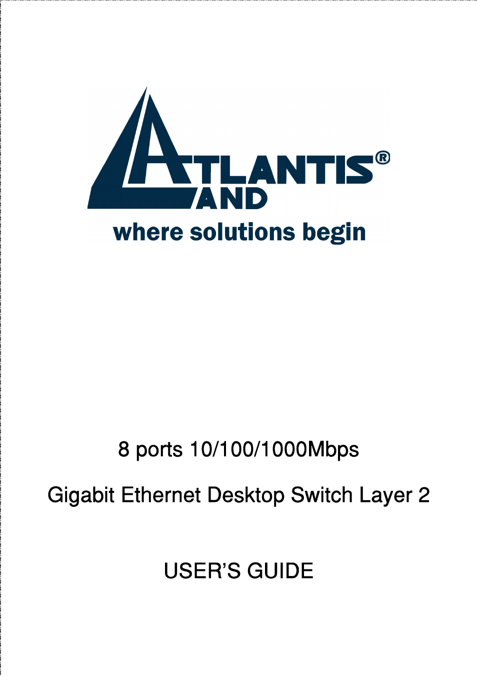 Atlantis Land 8 ports 10/100/1000Mbps User Manual | 19 pages