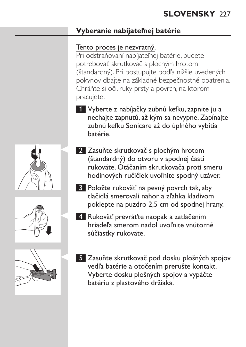 Philips Sonicare HealthyWhite Rechargeable sonic toothbrush HX6731-34 3 Modes 2 brush heads Whitening pen User Manual | Page 227 / 282
