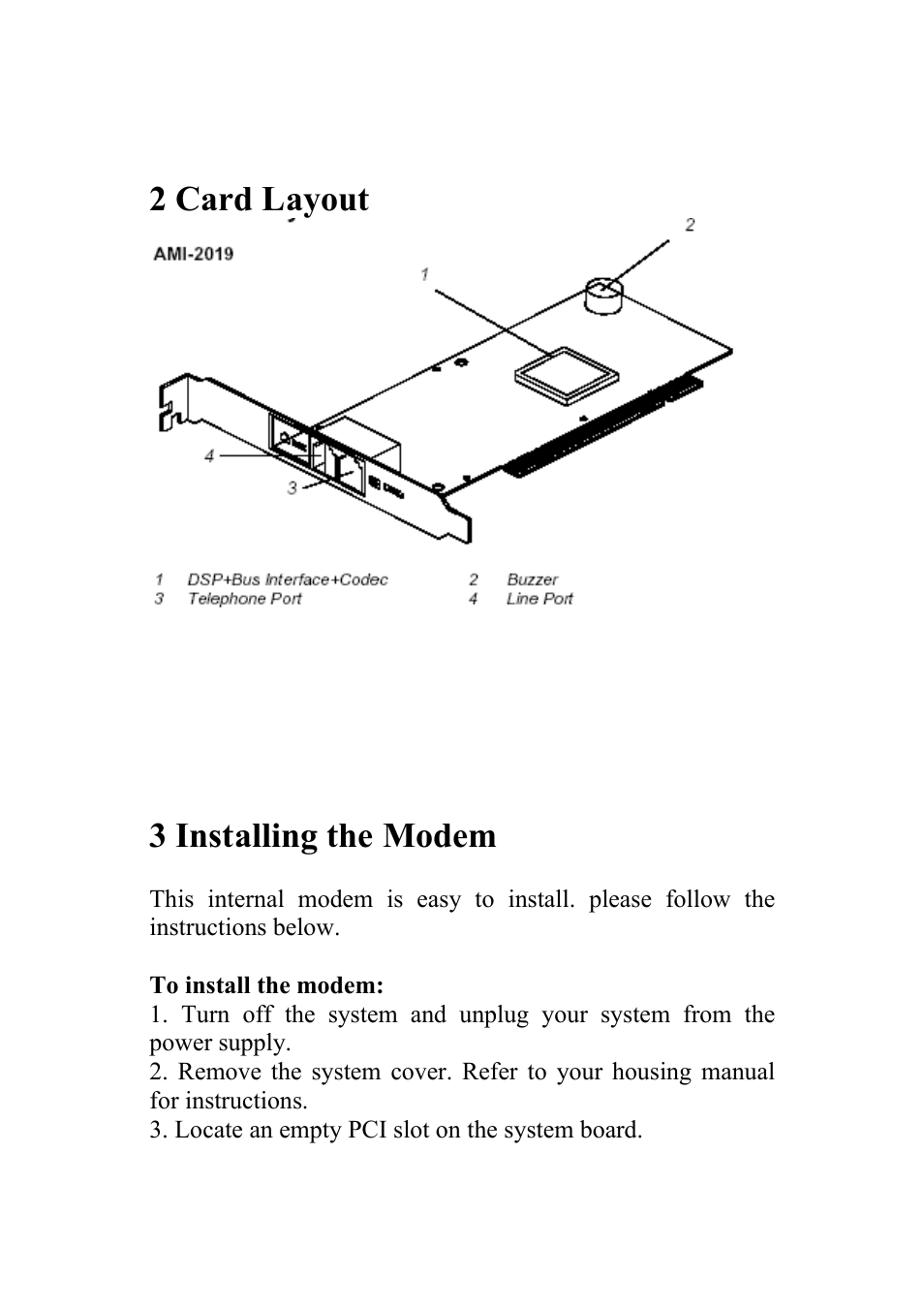 2 card layout, 3 installing the modem | Atlantis Land 56K V.90/V.92 User Manual | Page 5 / 20